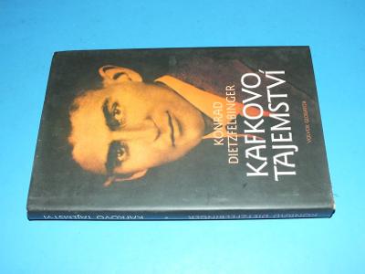 Konrad Dietzfelbinger - Kafkovo tajemství (Kafka)
