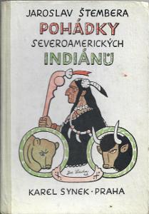 Pohádky severoamerických indiánů - Štembera