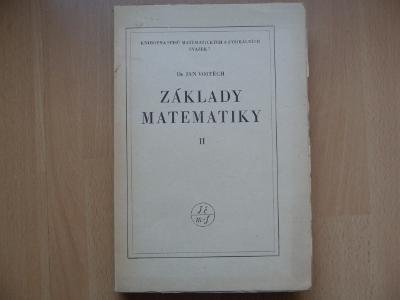 Základy matematiky II. - Dr. Jan Vojtěch - 1946