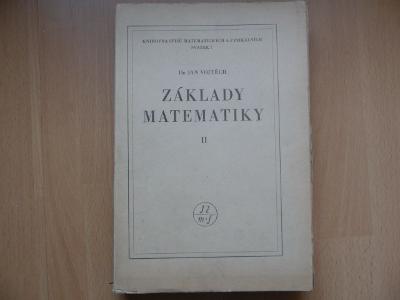 Základy matematiky II. - Dr. Jan Vojtěch - 1946