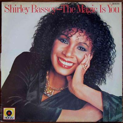 Shirley Bassey ‎- The Magic Is You