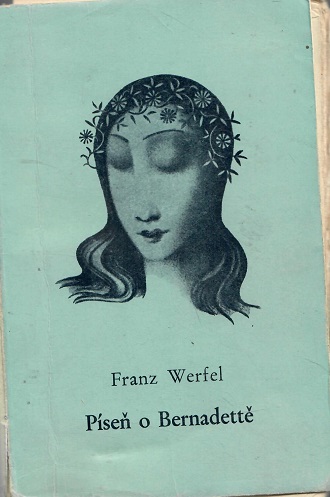Píseň o Bernardettě - Werfel - Knihy