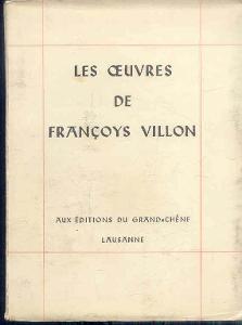 Villon, Francoys - Les oeuvres de Francoys Villon
