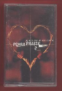 MC - Petra Praise 2 - We Need Jesus