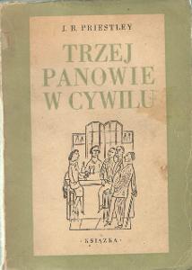 J.B.Priestley - Trzej panowie w cywilu - v poľskom jazyku