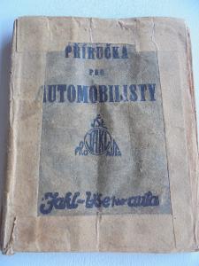 Příručka pro automobilisty Jakl 1929 paté  vydání 