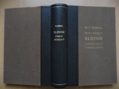 Česko-německý slovník terminologický a fraseologický - F. Sumbal 1936