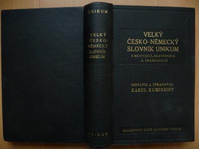 Velký Česko-německý slovník Unikum - Karel Kumprecht - A. Neubert 1940