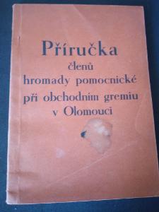 Příručka členů hromady pomocnické při obchodním grémiu Olomouc (1936)