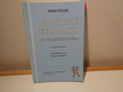 Kniha/učebnice - Praktikum podnikové ekonomiky pro bakalářské studium