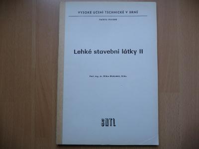 Skripta - Lehké stavební látky II. - Milan Matoušek - SNTL 1985