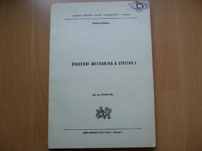 Skripta - Stavební mechanika a statika I. - Doc. Ing. Jiří Muk - 1981