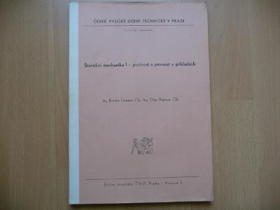 Skripta - Stavební mechanika I. - pružnost a pevnost v příkladech 1985