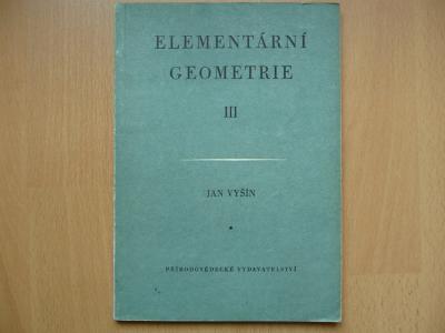 Elementární geometrie III. (Logická výstavba) - Jan Vyšín - 1952