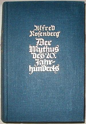 ALFRED ROSENBERG, Der Mythus des 20. Jahrhunderts, Munchen 1941