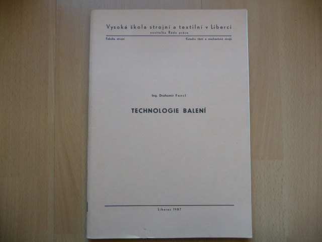 Skripta - Technológia balenia - Ing. Drahomír Fencl - 1987 - Učebnice