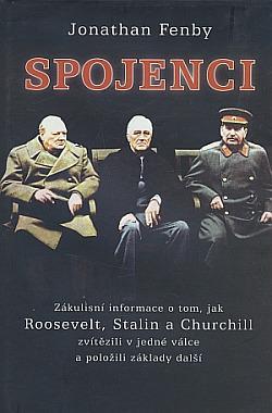 Spojenci - Roosevelt, Stalin, Churchill - 2.sv.válka