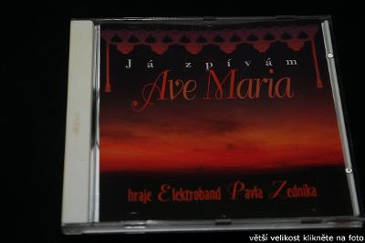 CD -  Elektroband Pavla Zednika: Ja zpívám Ave Maria  (3.)