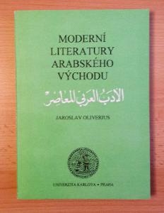 Jaroslav Oliverius: Moderní literatury arabského Východu