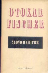 Otokar Fischer - Slovo o kritice 