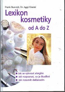Kniha Lexikon kosmetiky od A do Z / Frank Burczyk, dr.Aggy Gianni