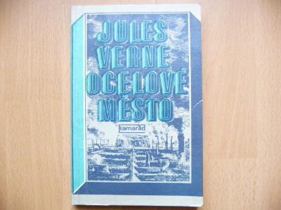 Jules Verne - Ocelové město - PRÁCE 1983