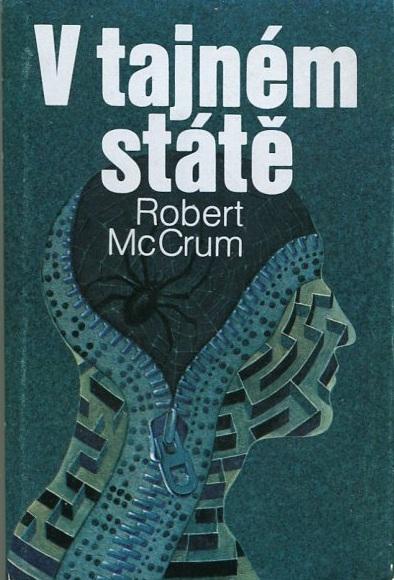 V tajném státě - Robert McCrum - 1985