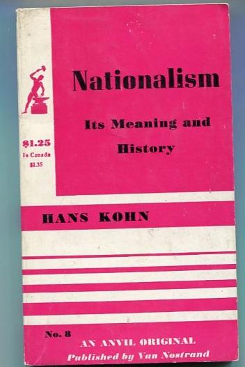 Nationalism Its Meaning and History - Hans Kohn - 1955