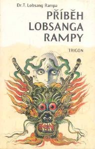 Dr.T.L.Rampa - PŘÍBĚH LOBSANGA RAMPY 