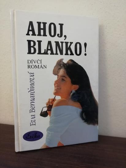 Ahoj Blanko + Blanko usmívej se - 2 dívčí romány  - Knihy