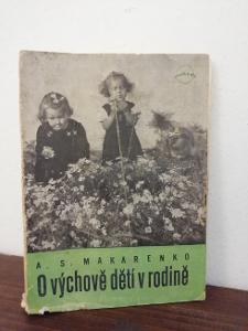 Makarenko - O výchově dětí v rodině vydání z r. 1948 originální obal