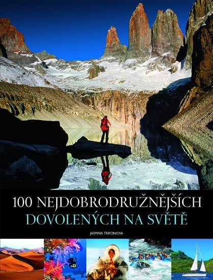 100 najdobrodružnejších dovoleniek na svete (A4) PC 329,- - Knihy a časopisy