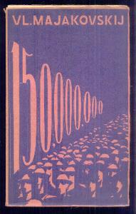 VLADIMÍR MAJAKOVSKIJ - 150.000.000   / EDICE ATOM 1925 / 