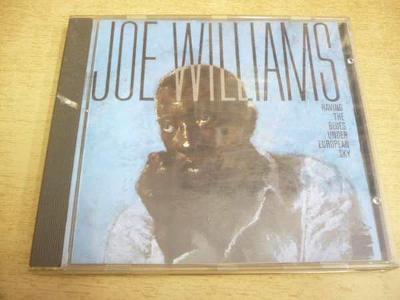 CD JOE WILLIAMS / Having The Blues Under European Sky