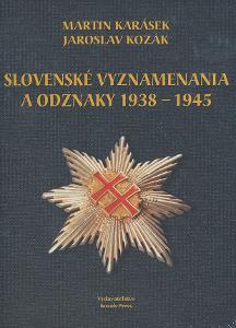 Slovenské vyznamenanie a odznaky 1938 - 1945