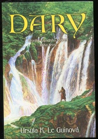 Dary - Kroniky Západního pobřeží (1.) - Ursula K. Le Guin - 2006