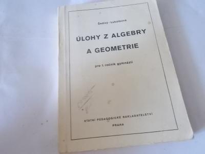 Šedivý/Lukáčová: Úlohy z algebry a geometrie