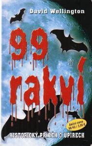 99 rakví - historický příběh o upírech/ David Wellington (horor)
