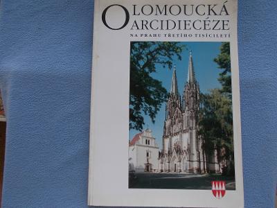 Kniha Olomoucká Arcidiecéze církev náboženství kardinál papež farnosti