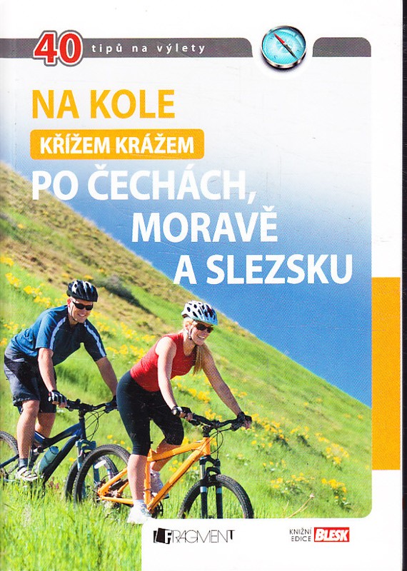 Na bicykli krížom krážom po Čechách, Morave a Sliezsku - 40 tipov na výlety - Cyklistika