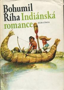 Indiánská romance - Bohumil Říha - 1981
