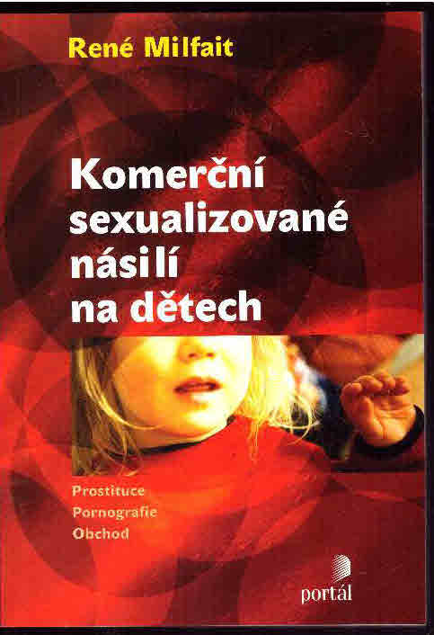 René Milfait: Komerčné sexualizované násilie na deťoch - Knihy
