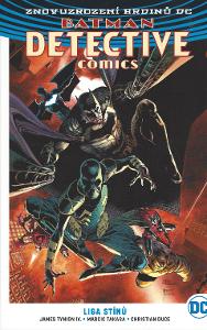 Znovuzrození hrdinů DC -  Batman Detective comics - Liga stínů