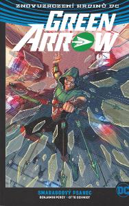 Znovuzrození hrdinů DC - Green Arrow - Smaragdový psanec