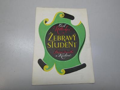STARÝ PROGRAM / ŽEBRAVÝ STUDENT / STÁTNÍ DIVADLO V KARLÍNĚ ČSSR 1955