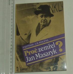 Proč zemřel Jan Masaryk - P. Kettner I. M. Jedlička