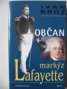 Občan Markýz Lafayette drama hrdiny Ameriky Francie a Olomouce 