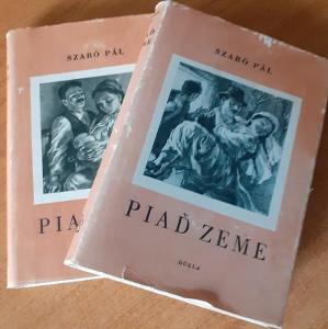 Piaď země-Szabó Pál 1 a 2 díl
