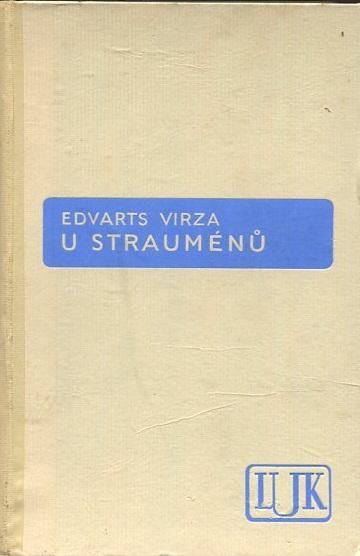U Strauménů - Edvarts Virza - 1939