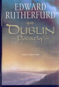 Rutherfurd Edward - Dublin - Počátky 